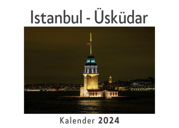 Produktbild: Istanbul - &Uuml;sk&uuml;dar (Wandkalender 2024, Kalender DIN A4 quer, Monatskalender im Querformat mit Kalendarium, Das perfekte Geschenk)
