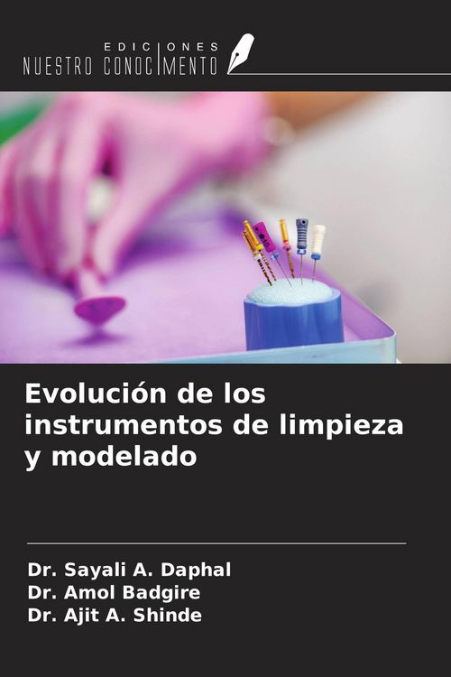 Produktbild: Evoluci&oacute;n de los instrumentos de limpieza y modelado