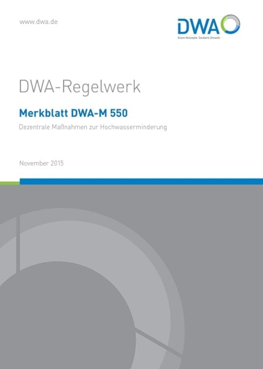 Produktbild: Merkblatt DWA-M 550 Dezentrale Maßnahmen zur Hochwasserminderung