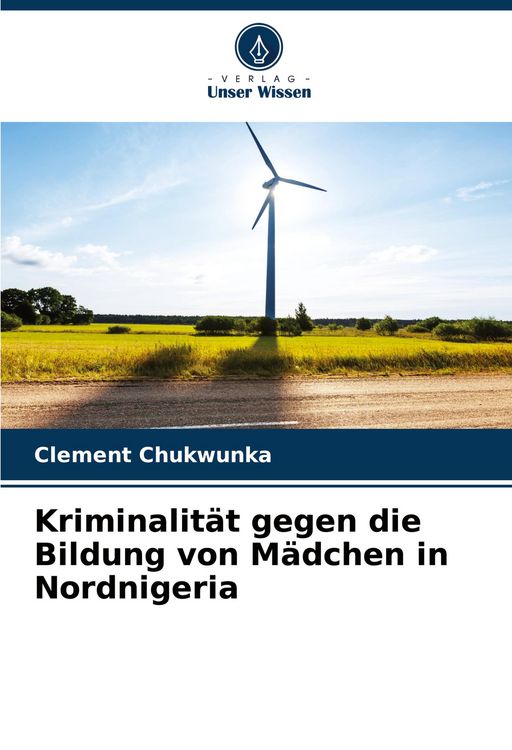 Produktbild: Kriminalit&auml;t gegen die Bildung von M&auml;dchen in Nordnigeria