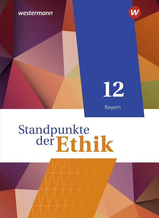 Produktbild: Standpunkte der Ethik - Lehr- und Arbeitsbuch f&uuml;r die gymnasiale Oberstufe - Ausgabe Bayern 2023