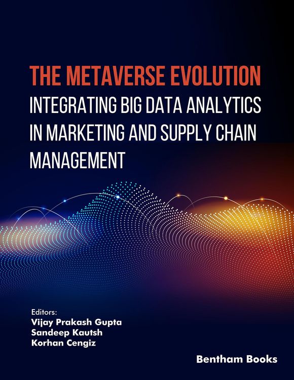 Produktbild: The Metaverse Evolution: Integrating Big Data Analytics in Marketing and Supply Chain Management