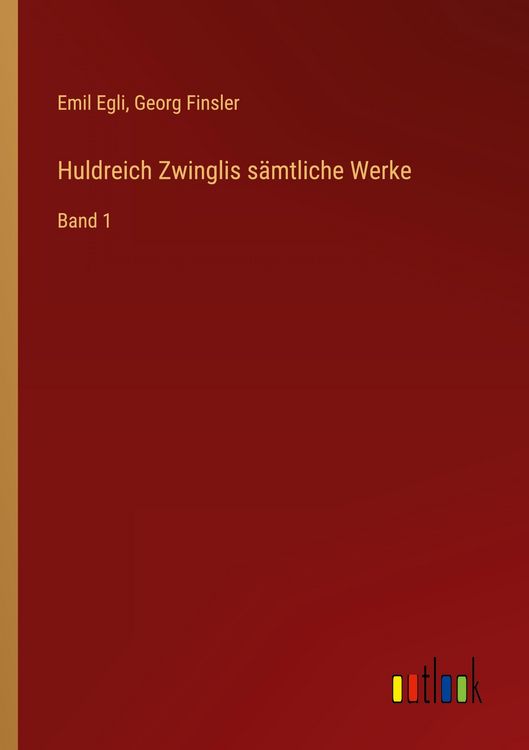 Produktbild: Huldreich Zwinglis s&auml;mtliche Werke