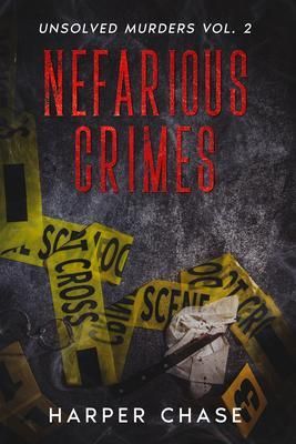 Produktbild: Nefarious Crimes Unsolved Murders Vol. 2