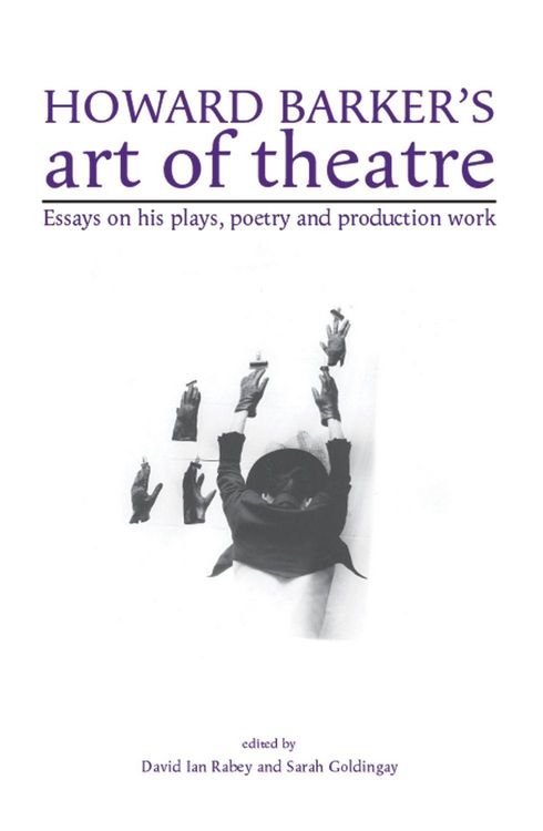 Produktbild: Howard Barker's art of theatre