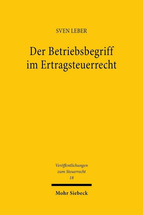 Produktbild: Der Betriebsbegriff im Ertragsteuerrecht
