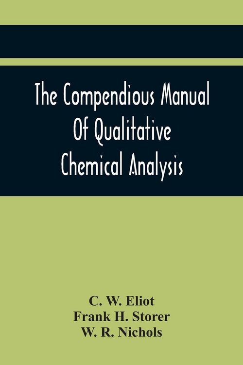 Produktbild: The Compendious Manual Of Qualitative Chemical Analysis