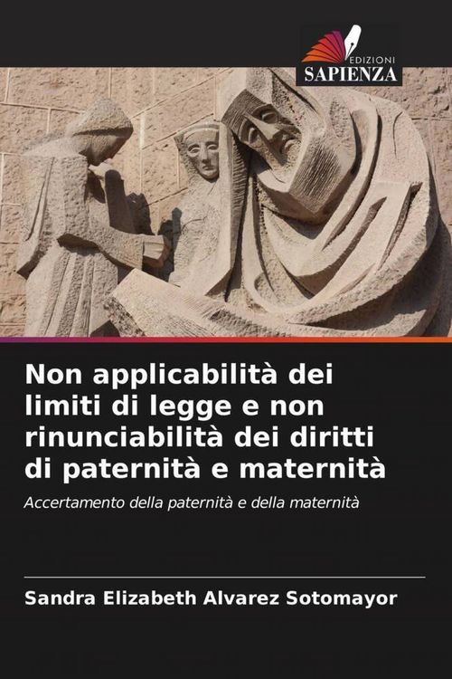 Produktbild: Non applicabilit&agrave; dei limiti di legge e non rinunciabilit&agrave; dei diritti di paternit&agrave; e maternit&agrave;