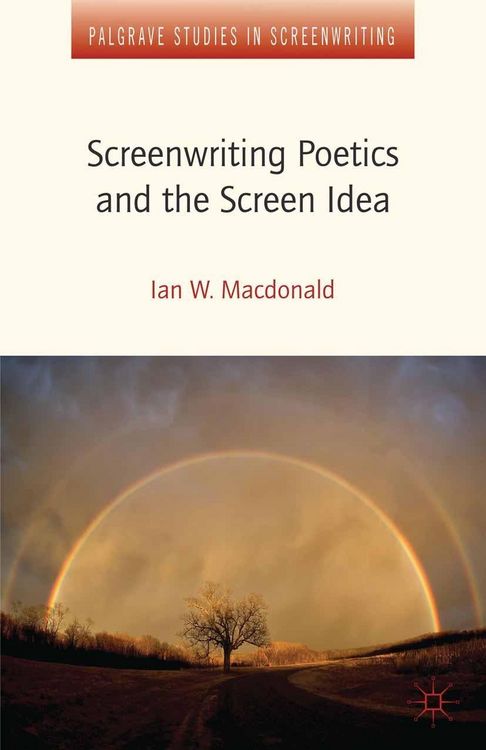 Produktbild: Screenwriting Poetics and the Screen Idea