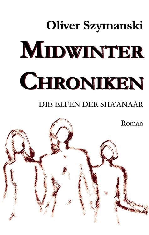 Produktbild: Die Elfen der Sha'anaar / Midwinter Chroniken Band 1