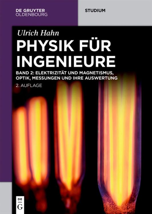 Bild vom Artikel Ulrich Hahn: Physik für Ingenieure / Elektrizität und Magnetismus, Optik, Messungen und ihre Auswertung vom Autor Ulrich Hahn