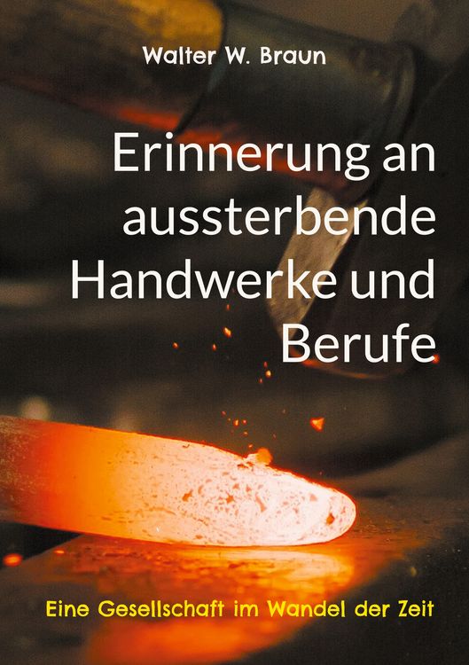 Produktbild: Erinnerung an aussterbende Handwerke und Berufe