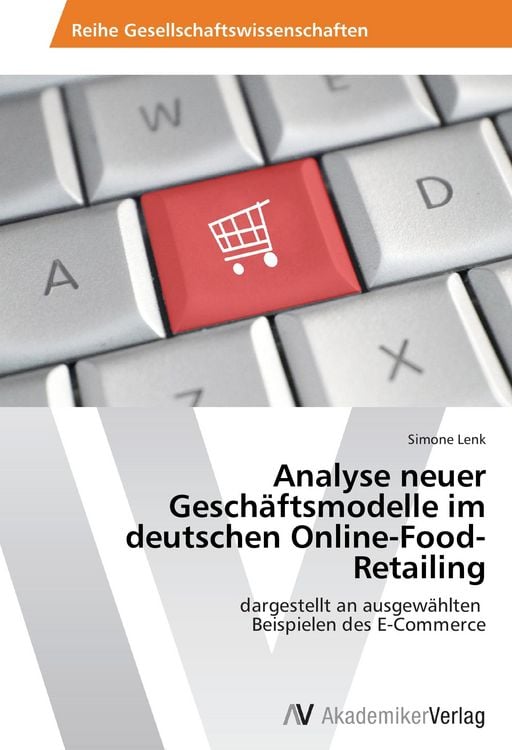 Produktbild: Analyse neuer Gesch&auml;ftsmodelle im deutschen Online-Food-Retailing