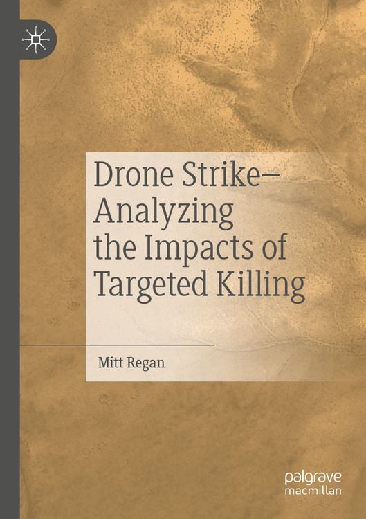 Produktbild: Drone Strike&ndash;Analyzing the Impacts of Targeted Killing