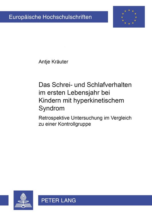 Produktbild: Das Schrei- und Schlafverhalten im ersten Lebensjahr bei Kindern mit hyperkinetischem Syndrom