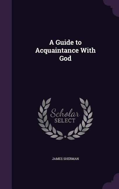 Produktbild: A Guide to Acquaintance With God