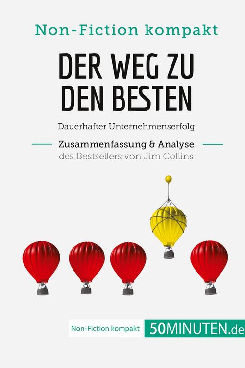 Produktbild: Der Weg zu den Besten. Zusammenfassung & Analyse des Bestsellers von Jim Collins
