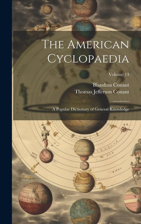 Produktbild: The American Cyclopaedia: A Popular Dictionary of General Knowledge; Volume 13