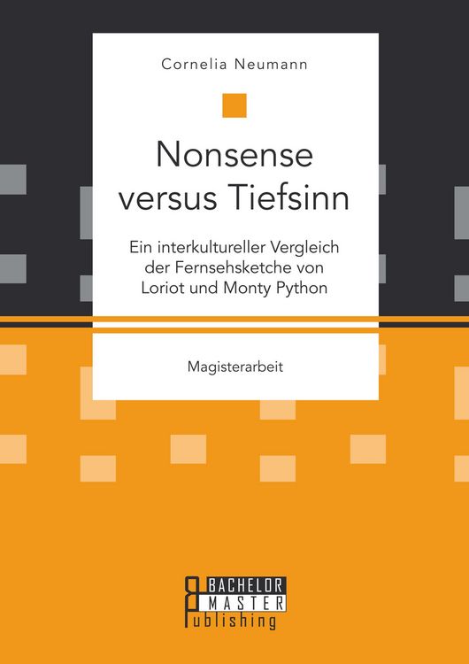 Produktbild: Nonsense versus Tiefsinn: Ein interkultureller Vergleich der Fernsehsketche von Loriot und Monty Python