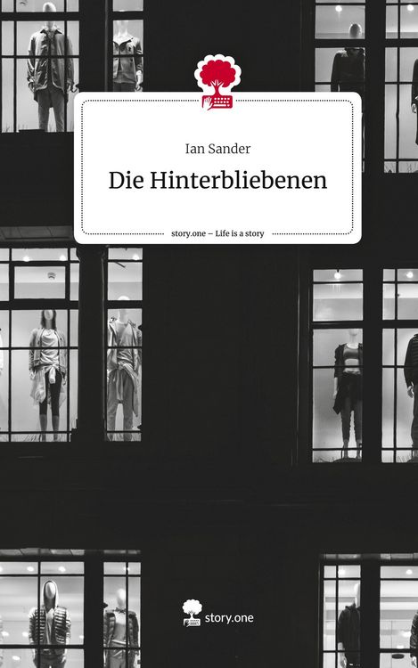 Produktbild: Die Hinterbliebenen. Life is a Story - story.one