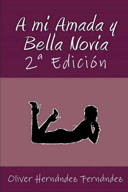 Produktbild: Fern&aacute;ndez, O: Mi Amada y Bella Novia