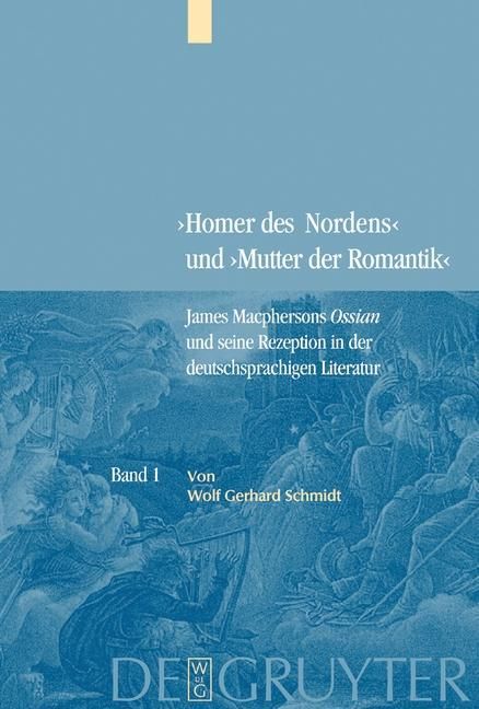 Bild vom Artikel Bd. 1: James Macphersons Ossian, zeitgenössische Diskurse und die Frühphase der deutschen Rezeption. Bd. 2: Die Haupt- und Spätphase der deutschen Rez vom Autor Wolf Gerhard Schmidt