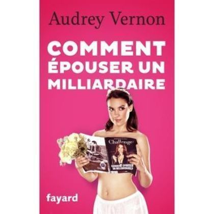 Produktbild: Comment &eacute;pouser un milliardaire