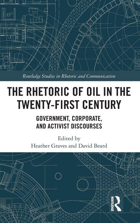 Produktbild: The Rhetoric of Oil in the Twenty-First Century