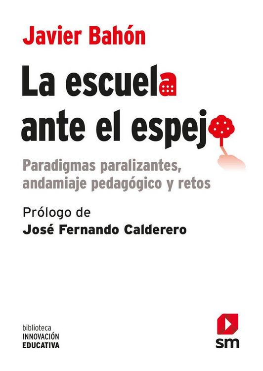 Produktbild: La escuela ante el espejo : paradigmas paralizantes, andamiaje pedag&oacute;gico y retos