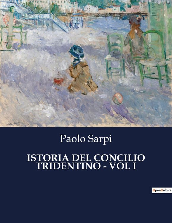 Produktbild: Istoria Del Concilio Tridentino - Vol I