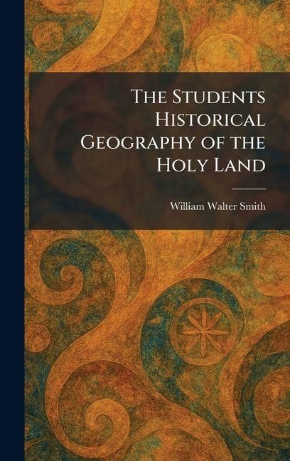 Produktbild: The Students Historical Geography of the Holy Land
