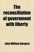 Produktbild: The Reconciliation of Government with Liberty