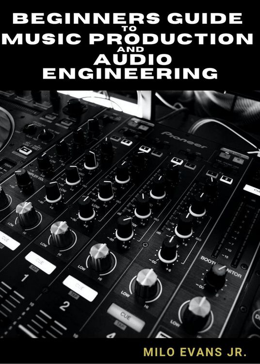 Produktbild: Beginners Guide To Music Production and Audio Engineering