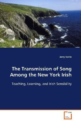 Produktbild: Kerlin Jerry: The Transmission of Song Among the New York Ir