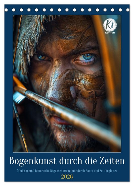 Produktbild: Bogenkunst durch die Zeiten (Tischkalender 2026 DIN A5 hoch), CALVENDO Monatskalender