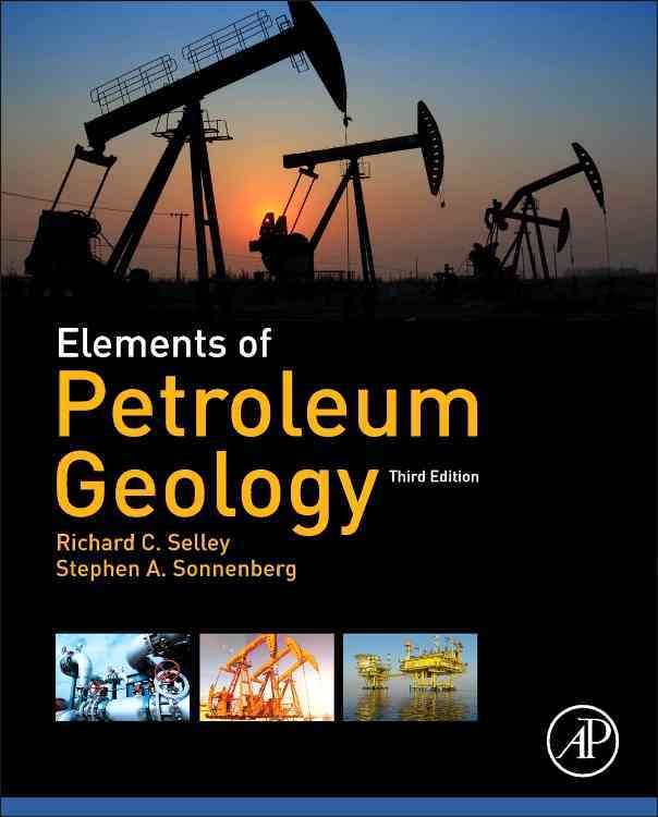 Produktbild: Selley, R: Elements of Petroleum Geology