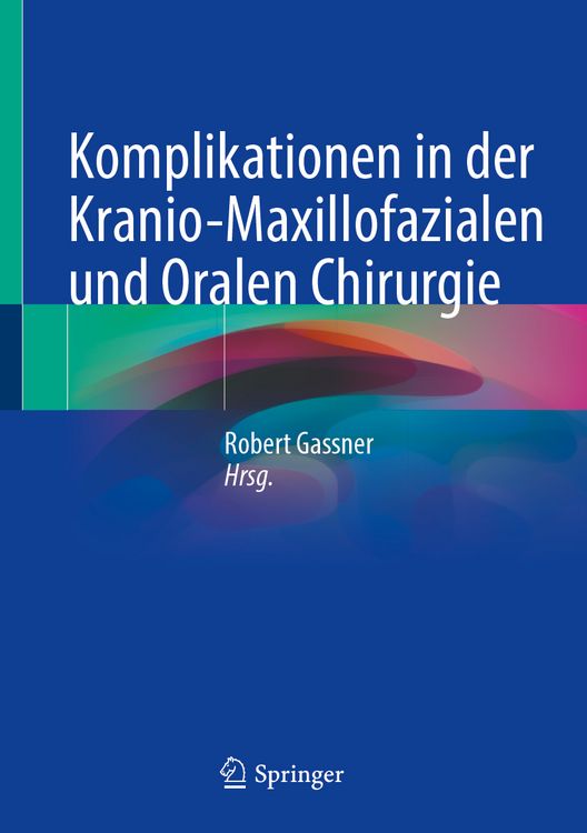 Produktbild: Komplikationen in der Kranio-Maxillofazialen und Oralen Chirurgie