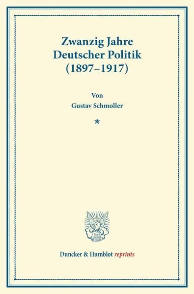 Produktbild: Zwanzig Jahre Deutscher Politik (1897&ndash;1917).