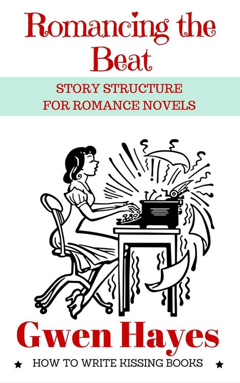 Produktbild: Romancing the Beat: Story Structure for Romance Novels (How to Write Kissing Books, #1)