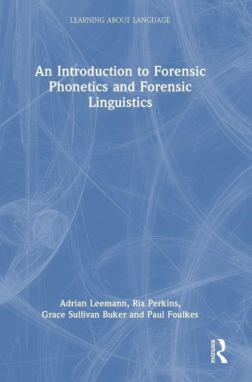Produktbild: An Introduction to Forensic Phonetics and Forensic Linguistics
