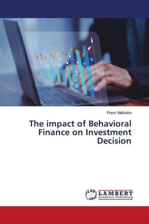 Produktbild: The impact of Behavioral Finance on Investment Decision