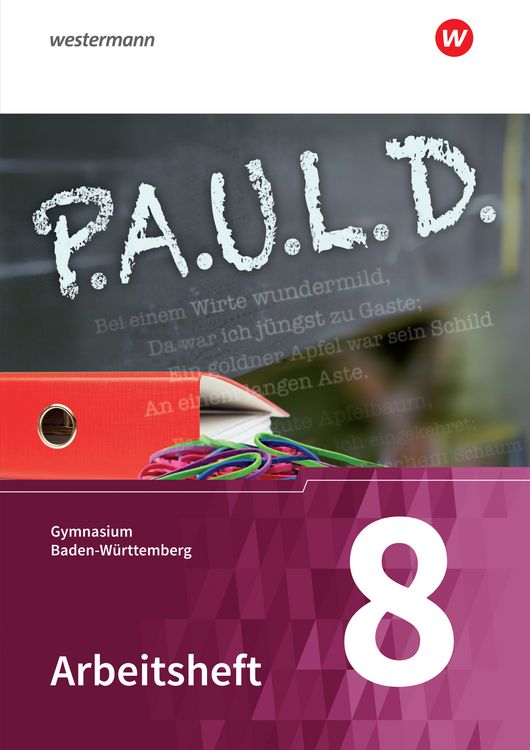Produktbild: P.A.U.L. D. - Pers&ouml;nliches Arbeits- und Lesebuch Deutsch - F&uuml;r Gymnasien in Baden-W&uuml;rttemberg u.a.