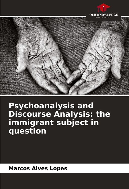 Produktbild: Psychoanalysis and Discourse Analysis: the immigrant subject in question