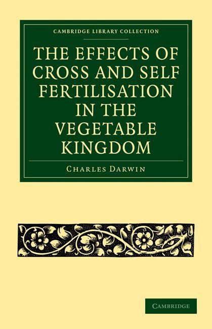 Produktbild: The Effects of Cross and Self Fertilisation in the Vegetable Kingdom
