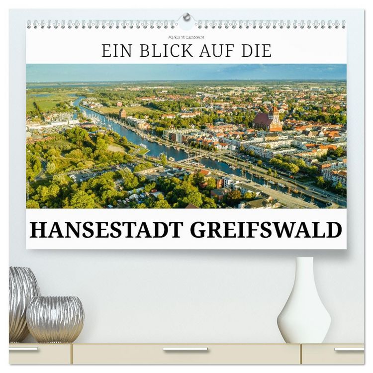 Produktbild: Ein Blick auf die Hansestadt Greifswald (hochwertiger Premium Wandkalender 2026 DIN A2 quer), Kunstdruck in Hochglanz
