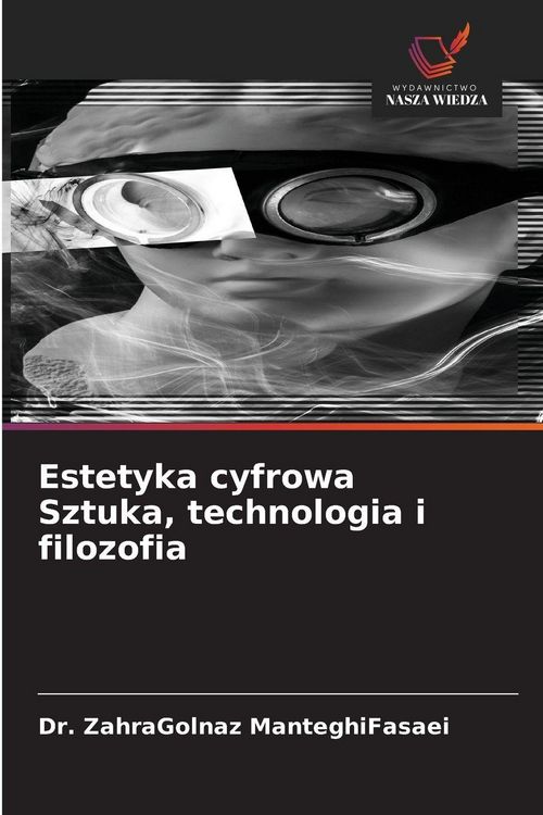 Produktbild: Estetyka cyfrowa Sztuka, technologia i filozofia