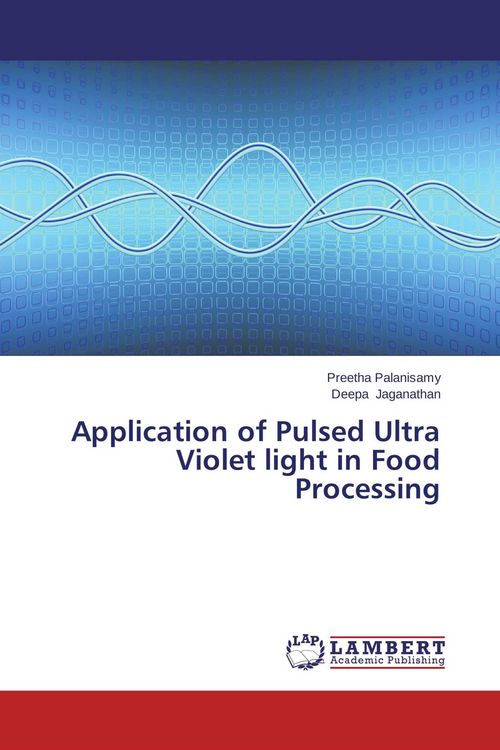 Produktbild: Application of Pulsed Ultra Violet light in Food Processing