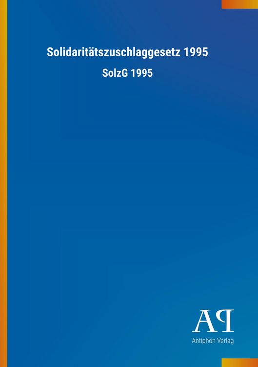 Produktbild: Solidarit&auml;tszuschlaggesetz 1995