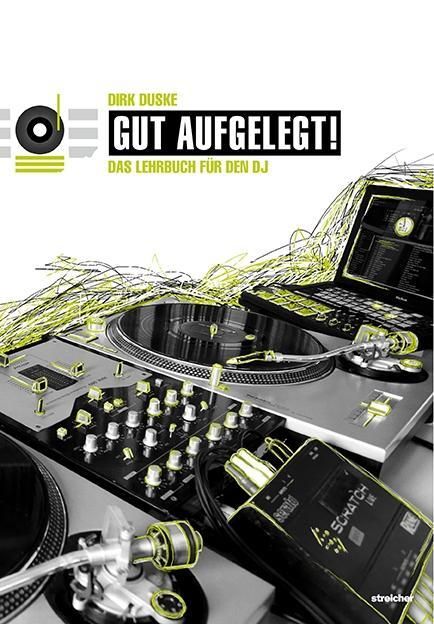 Produktbild: Gut aufgelegt! Das Lehrbuch und Nachschlagewerk f&uuml;r den DJ inkl. DVD (11. Auflage 12/2020)