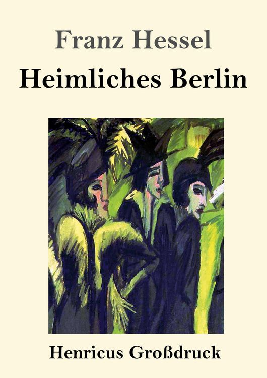 Produktbild: Heimliches Berlin (Gro&szlig;druck)